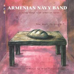 Pochette de How Much Is Yours? de Armenian Navy Band
