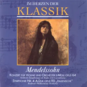 Pochette The Great Composers, Volume 17: Mendelssohn Violin Concerto in E minor / Symphony no. 4 in A major 