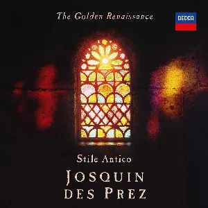 Pochette de The Golden Renaissance de Josquin des Prez - Stile Antico