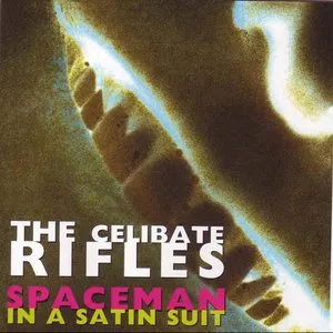 Pochette de Spaceman in a Satin Suit de The Celibate Rifles