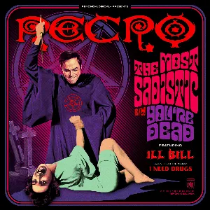 Pochette de The Most Sadistic / You're Dead de Ill Bill