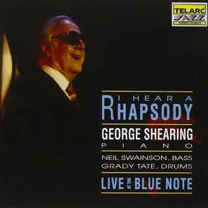 Pochette de I Hear A Rhapsody - Live at the Blue Note de George Shearing