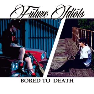 Pochette de Bored to Death de Future Idiots