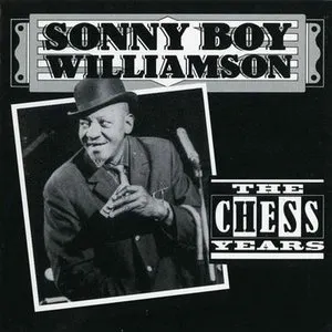 Pochette de The Chess Years de Sonny Boy Williamson