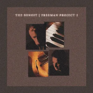 Pochette de The Benoit/Freeman Project 2 de David Benoit
