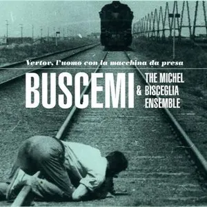 Pochette de Vertov, l’uomo con la macchina da presa de Buscemi