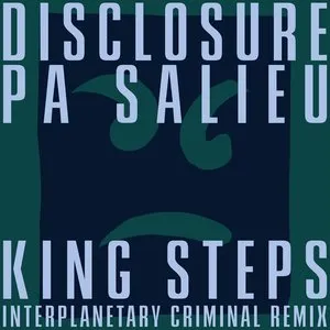 Pochette de King Steps (Interplanetary Criminal remix) de Pa Salieu - Disclosure