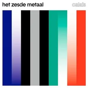 Pochette de Calais de Het Zesde Metaal