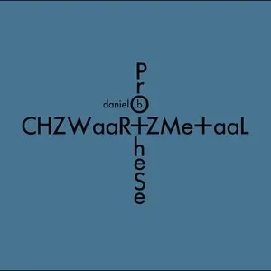 Pochette de CHZWaaR+ZMe+aaL (Bonus Tracks Version) de Prothèse