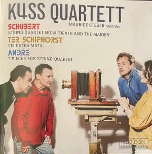 Pochette de Schubert: String Quartet no. 14 "Death & the Maiden" / Ter Schiphorst: Sei gutes Muts / André: 7 Pieces for String Quartet de Kuss Quartet - Franz Schubert