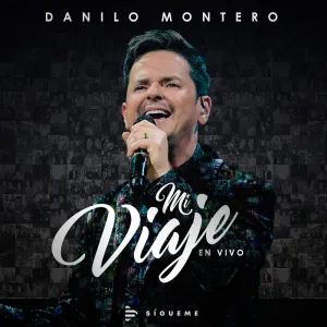 Pochette de Mi viaje de Danilo Montero