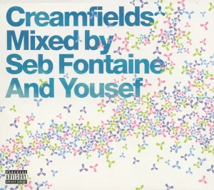 Pochette de Creamfields: Mixed by Seb Fontaine and Yousef de Seb Fontaine