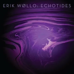 Pochette de Echotides de Erik Wøllo