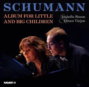 Pochette de Album for Little & Big Children de Robert Schumann - Dénes Várjon