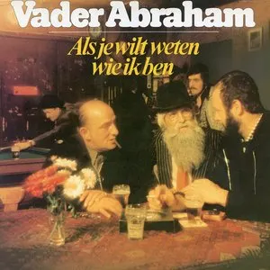 Pochette de Als je wilt weten wie ik ben de Vader Abraham