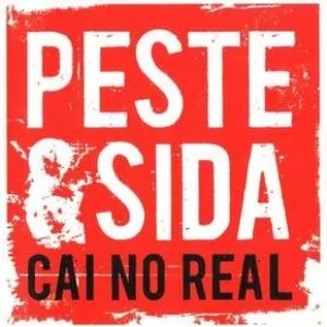 Pochette de Cai No Real de Peste & Sida