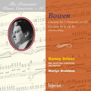 Pochette de The Romantic Piano Concerto, Volume 46: Concerto no. 3, op. 23 "Fantasia" / Concerto no. 4, op. 88 de Danny Driver - Martyn Brabbins - BBC Scottish Symphony Orchestra - Edwin York Bowen