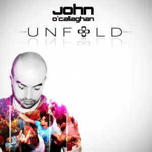 Pochette de Unfold de John O’Callaghan