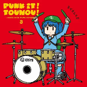 Pochette de PUNK IT! TOUHOU! 3 -IOSYS HITS PUNK COVERS- de IOSYS