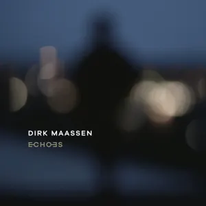 Pochette de Echoes de Dirk Maassen