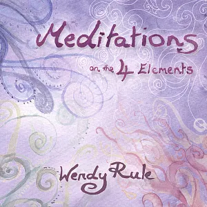Pochette de Meditations on the Four Elements de Wendy Rule