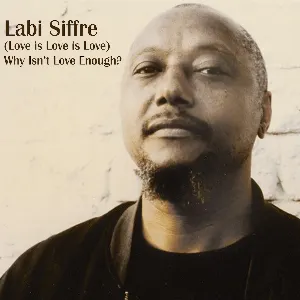 Pochette de (Love Is Love Is Love) Why Isn't Love Enough? de Labi Siffre