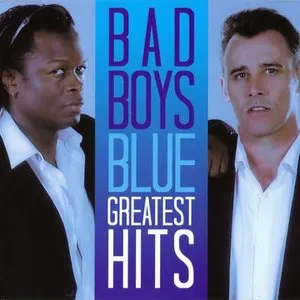 Pochette de Bad Boys Blue: Greatest Hits de Bad Boys Blue