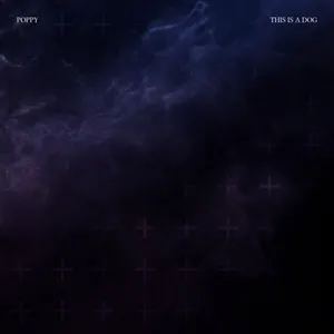 Pochette de This is a Dog de Poppy
