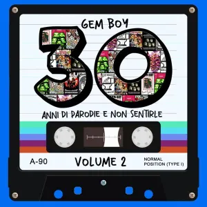 Pochette de 30 anni di parodie e non sentirle, Volume 2 de Gem Boy