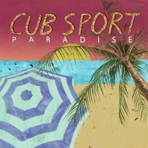 Pochette de Paradise de Cub Sport