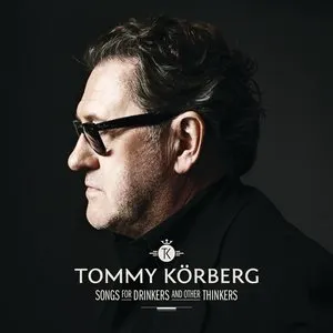 Pochette de Songs for Drinkers and Other Thinkers de Tommy Körberg