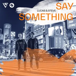 Pochette de Say Something de Lucas & Steve