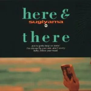 Pochette de here & there de Kiyotaka Sugiyama