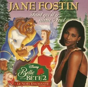 Pochette de Tant Qu'Il Y Aura Noël (B.o du film ''La Belle et la Bête 2 : Le Noël enchanté'') de Jane Fostin