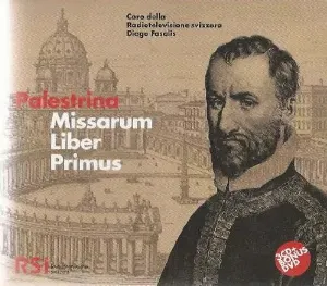 Pochette de Missarum Liber Primus de Orchestra della Svizzera italiana - Giovanni Pierluigi da Palestrina - Diego Fasolis