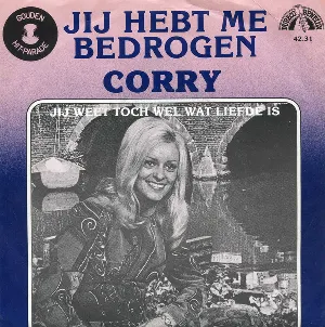 Pochette de Jij hebt me bedrogen / Jij weet toch wel wat liefde is de Corry Konings