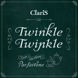 Pochette de Twinkle Twinkle de ClariS