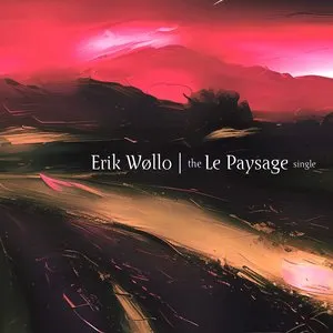 Pochette de The Le Paysage Single de Erik Wøllo
