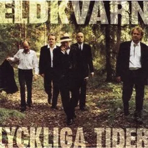 Pochette de Lyckliga tider de Eldkvarn