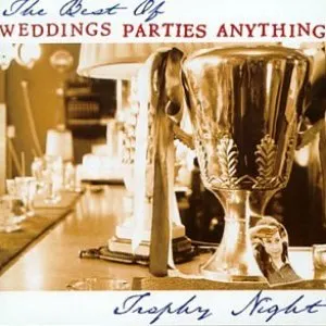 Pochette de Trophy Night de Weddings Parties Anything
