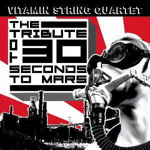 Pochette de Vitamin String Quartet Tribute to 30 Seconds to Mars de Vitamin String Quartet