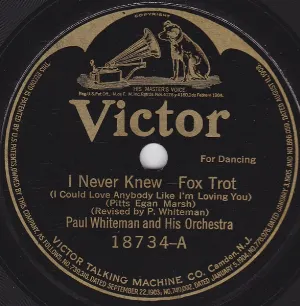 Pochette de I Never Knew (I Could Love Anybody Like I'm Loving You) / Do You Ever Think of Me? de Paul Whiteman and His Orchestra