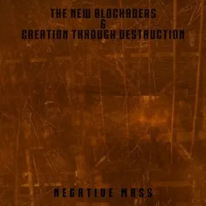 Pochette de Negative Mass de The New Blockaders