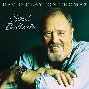 Pochette de Soul Ballads de David Clayton‐Thomas