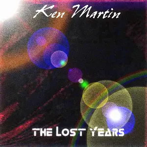 Pochette de The Lost Years de Ken Martin