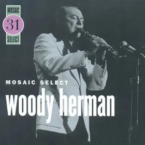 Pochette de Mosaic Select 31 de Woody Herman