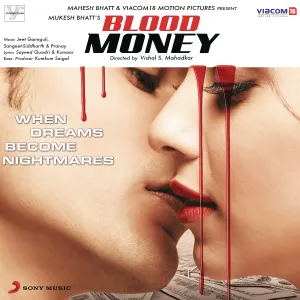 Pochette de Blood Money de Jeet Gannguli - Kumaar