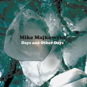 Pochette de Days and Other Days de Mike Majkowski