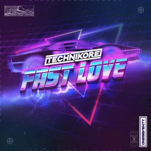 Pochette de Fast Love de Technikore