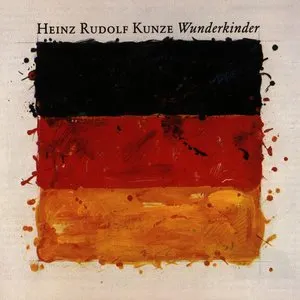 Pochette de Wunderkinder de Heinz Rudolf Kunze